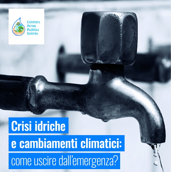 Salerno-cdibattito-Crisi idriche e cambiamenti climatici