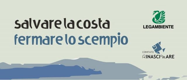 Rinascimare Salvare la costa fermare lo scempio